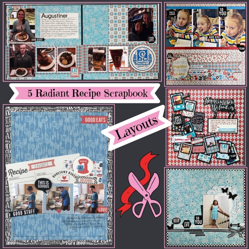 5 Radiant Recipe Scrapbook Layouts