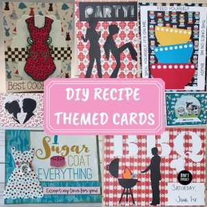 DIY RECIPE THEMED CARDS using Scrapbooking Store April 2019 Kit - full of kitchen, ingredient and farm themed patterned papers plus the upgrades included in the kit