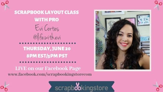 Scrapbook Layout Class with Scrapbook Pro Evi- June 2019 Facebook live