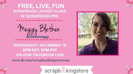 Scrapbooking Store - December 2019 -Meggy FB Live
