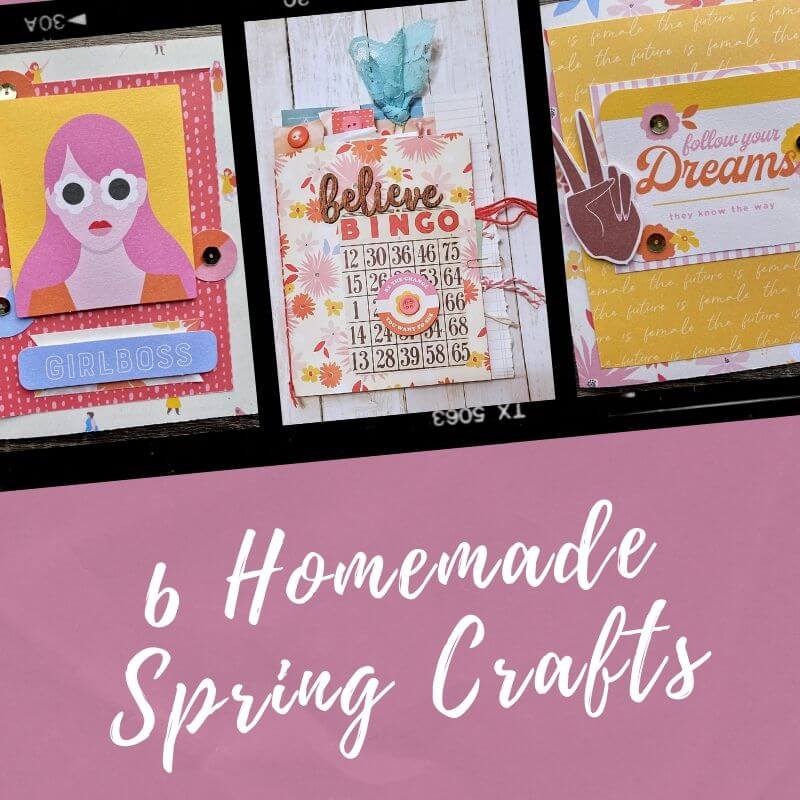 6 Homemade Spring Crafts