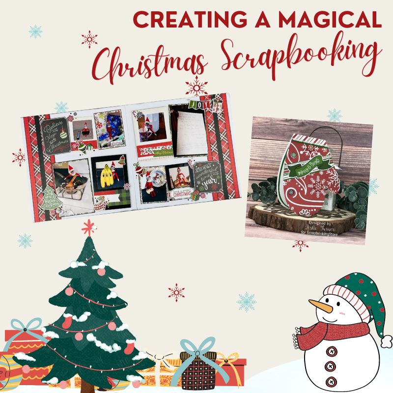 Creating a Magical Christmas Scrapbooking
